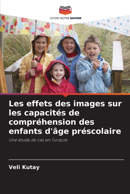 Les effets des images sur les capacités de compréhension des enfants d’âge préscolaire