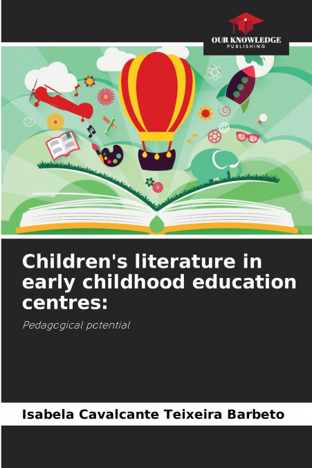 Children’s literature in early childhood education centres