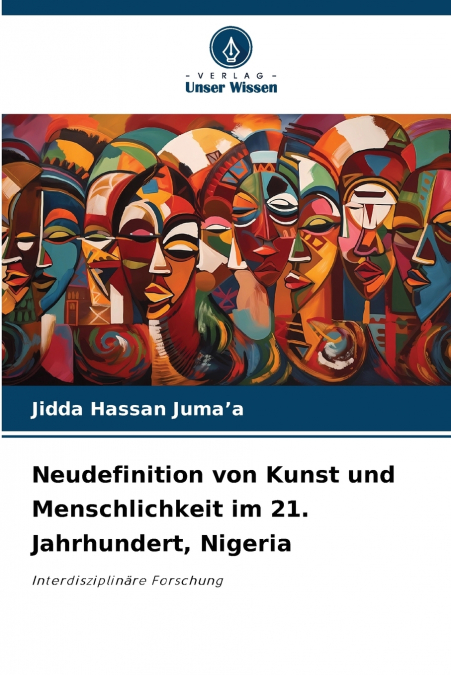 Neudefinition von Kunst und Menschlichkeit im 21. Jahrhundert, Nigeria