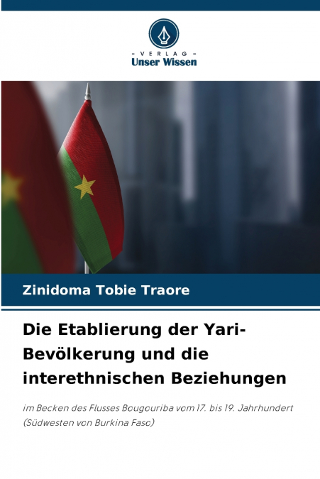 Die Etablierung der Yari-Bevölkerung und die interethnischen Beziehungen