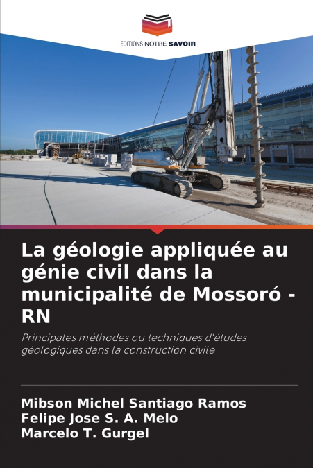 La géologie appliquée au génie civil dans la municipalité de Mossoró - RN