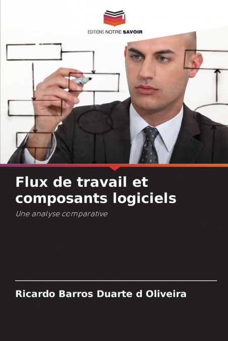 Flux de travail et composants logiciels