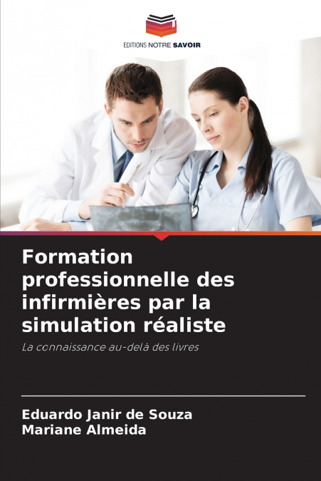 Formation professionnelle des infirmières par la simulation réaliste