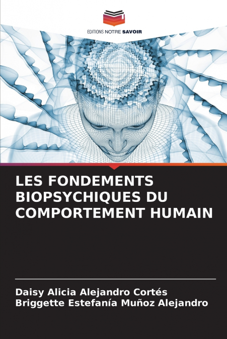 LES FONDEMENTS BIOPSYCHIQUES DU COMPORTEMENT HUMAIN