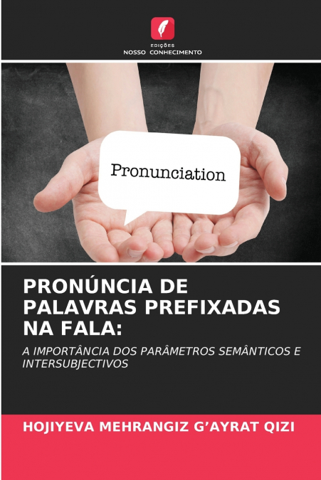 PRONÚNCIA DE PALAVRAS PREFIXADAS NA FALA