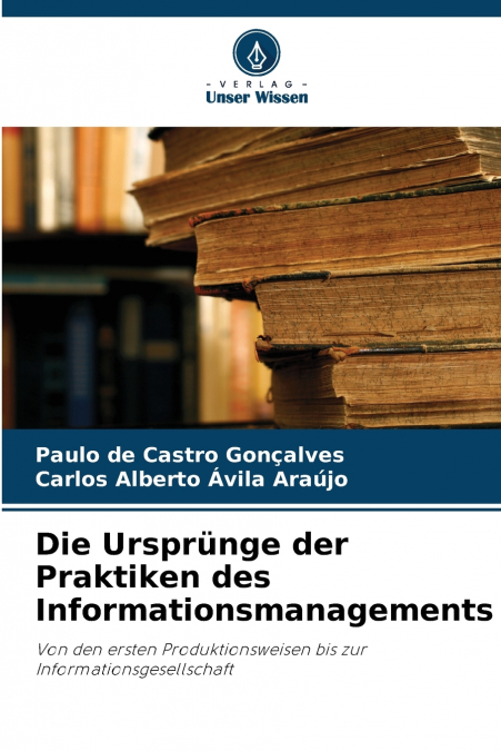 Die Ursprünge der Praktiken des Informationsmanagements