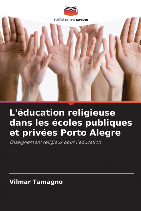 L’éducation religieuse dans les écoles publiques et privées Porto Alegre