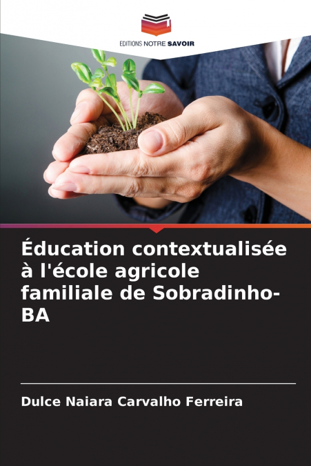 Éducation contextualisée à l’école agricole familiale de Sobradinho-BA