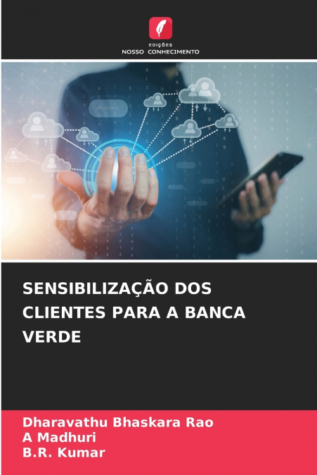 SENSIBILIZAÇÃO DOS CLIENTES PARA A BANCA VERDE