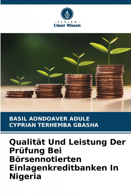 Qualität Und Leistung Der Prüfung Bei Börsennotierten Einlagenkreditbanken In Nigeria