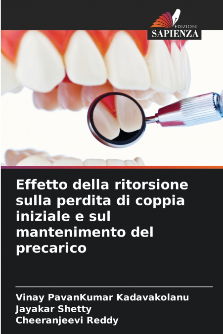 Effetto della ritorsione sulla perdita di coppia iniziale e sul mantenimento del precarico