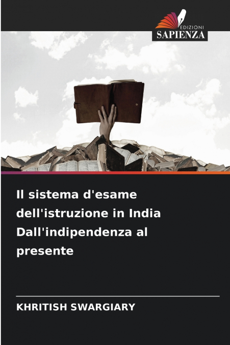 Il sistema d’esame dell’istruzione in India Dall’indipendenza al presente