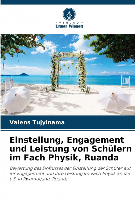 Einstellung, Engagement und Leistung von Schülern im Fach Physik, Ruanda