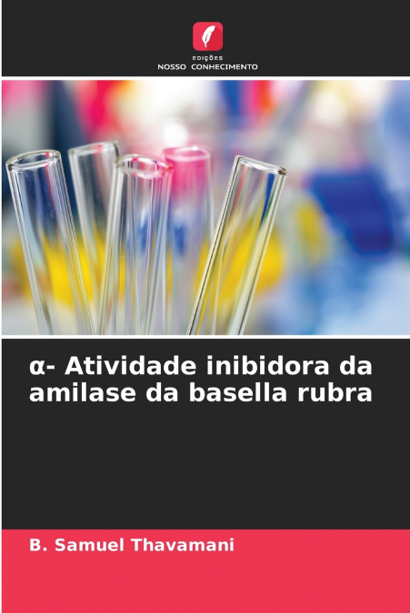 α- Atividade inibidora da amilase da basella rubra