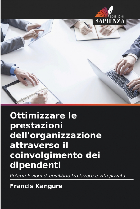 Ottimizzare le prestazioni dell’organizzazione attraverso il coinvolgimento dei dipendenti