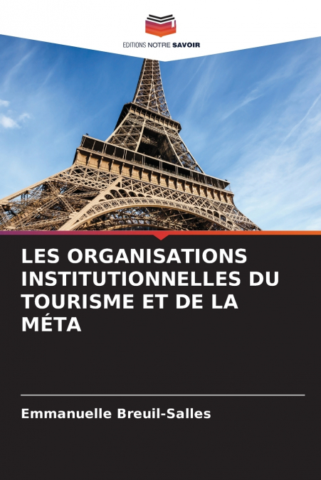 LES ORGANISATIONS INSTITUTIONNELLES DU TOURISME ET DE LA MÉTA