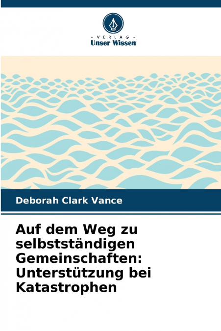 Auf dem Weg zu selbstständigen Gemeinschaften
