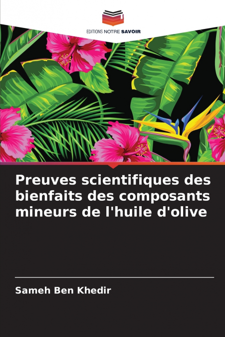 Preuves scientifiques des bienfaits des composants mineurs de l’huile d’olive