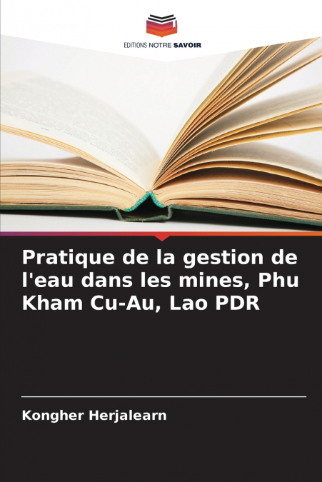 Pratique de la gestion de l’eau dans les mines, Phu Kham Cu-Au, Lao PDR