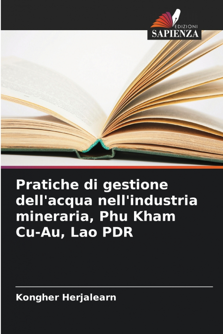 Pratiche di gestione dell’acqua nell’industria mineraria, Phu Kham Cu-Au, Lao PDR