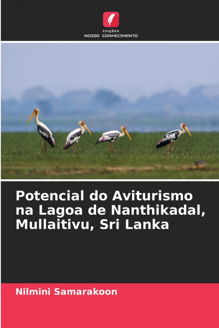 Potencial do Aviturismo na Lagoa de Nanthikadal, Mullaitivu, Sri Lanka