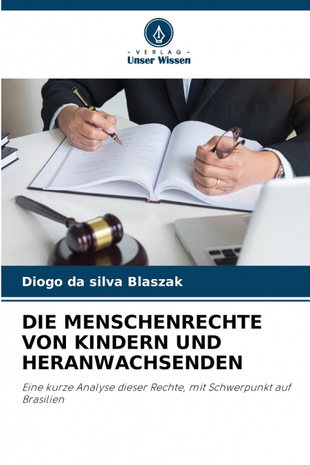 DIE MENSCHENRECHTE VON KINDERN UND HERANWACHSENDEN