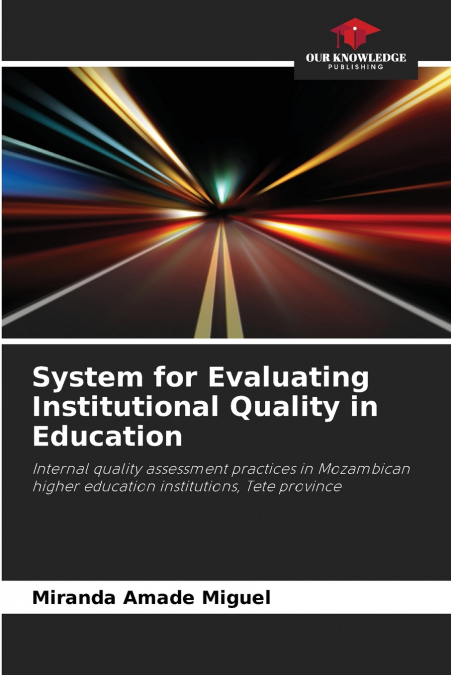 System for Evaluating Institutional Quality in Education