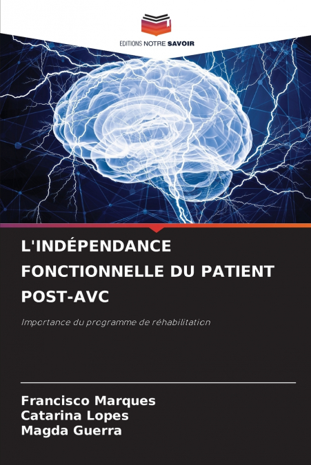 L’INDÉPENDANCE FONCTIONNELLE DU PATIENT POST-AVC