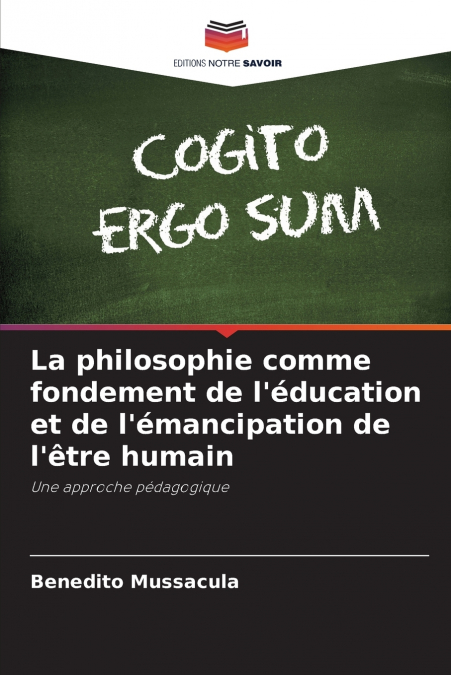 La philosophie comme fondement de l’éducation et de l’émancipation de l’être humain