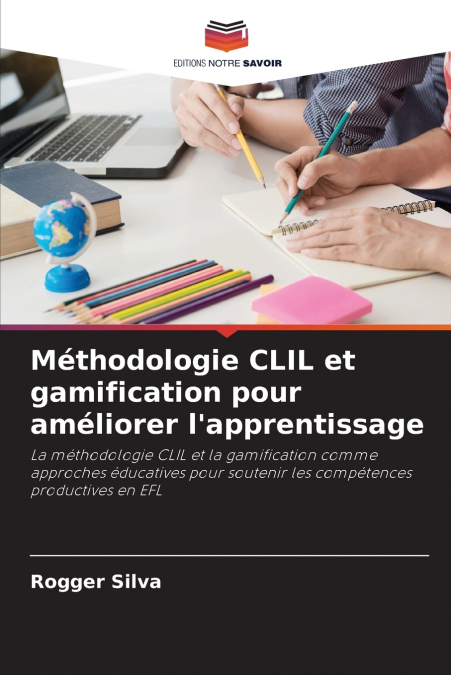 Méthodologie CLIL et gamification pour améliorer l’apprentissage
