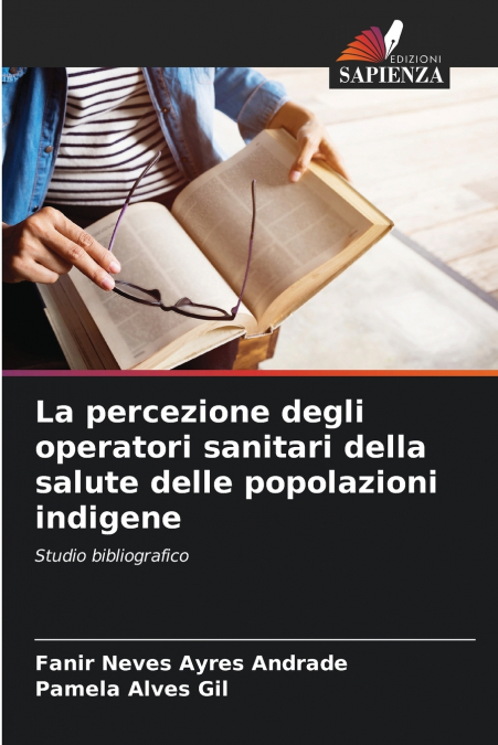 La percezione degli operatori sanitari della salute delle popolazioni indigene
