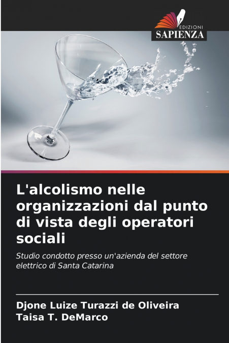 L’alcolismo nelle organizzazioni dal punto di vista degli operatori sociali