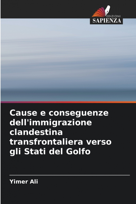 Cause e conseguenze dell’immigrazione clandestina transfrontaliera verso gli Stati del Golfo