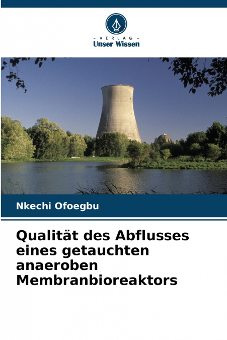 Qualität des Abflusses eines getauchten anaeroben Membranbioreaktors