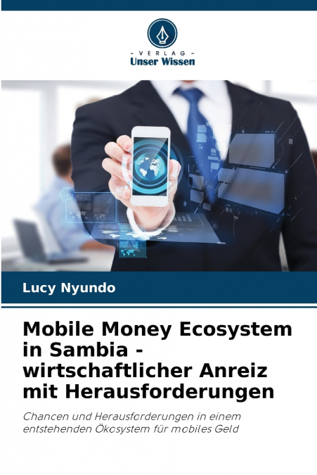 Mobile Money Ecosystem in Sambia - wirtschaftlicher Anreiz mit Herausforderungen