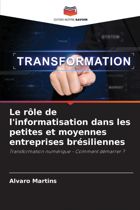 Le rôle de l’informatisation dans les petites et moyennes entreprises brésiliennes