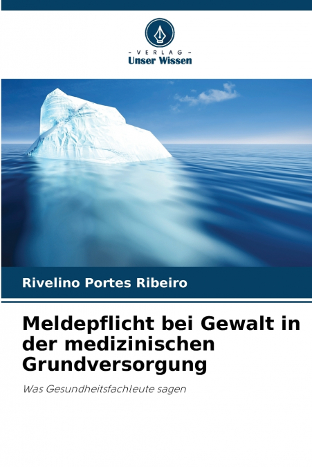 Meldepflicht bei Gewalt in der medizinischen Grundversorgung