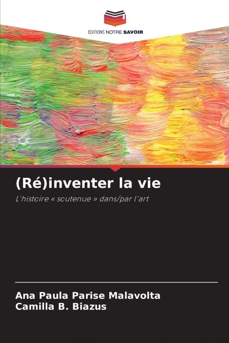 (Ré)inventer la vie