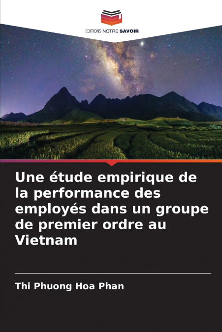 Une étude empirique de la performance des employés dans un groupe de premier ordre au Vietnam