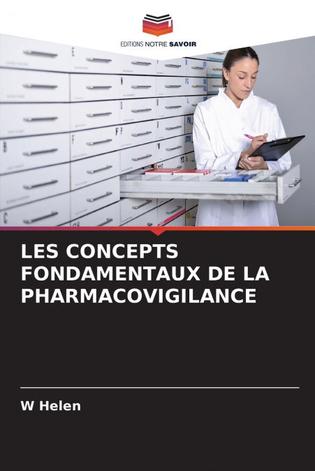 LES CONCEPTS FONDAMENTAUX DE LA PHARMACOVIGILANCE