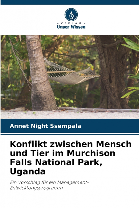 Konflikt zwischen Mensch und Tier im Murchison Falls National Park, Uganda
