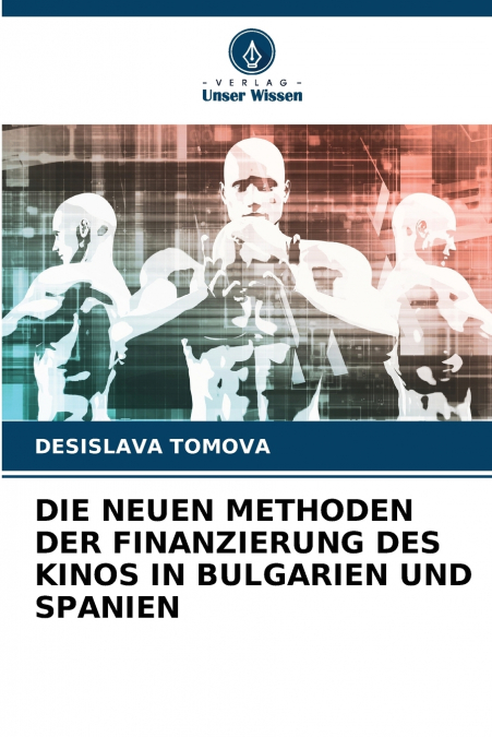 DIE NEUEN METHODEN DER FINANZIERUNG DES KINOS IN BULGARIEN UND SPANIEN