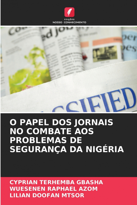O PAPEL DOS JORNAIS NO COMBATE AOS PROBLEMAS DE SEGURANÇA DA NIGÉRIA