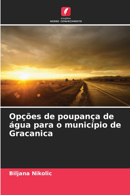 Opções de poupança de água para o município de Gracanica