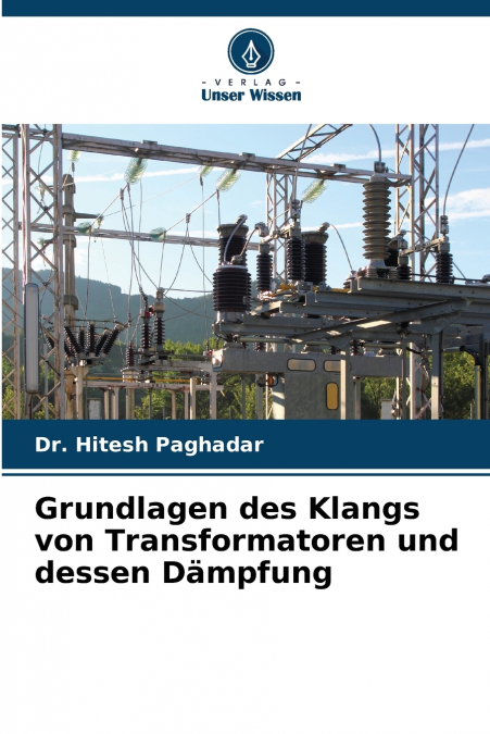 Grundlagen des Klangs von Transformatoren und dessen Dämpfung