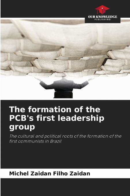 The formation of the PCB’s first leadership group