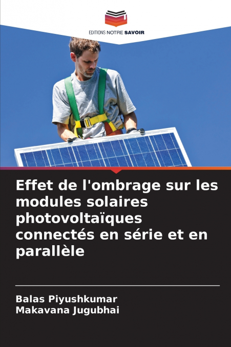 Effet de l’ombrage sur les modules solaires photovoltaïques connectés en série et en parallèle