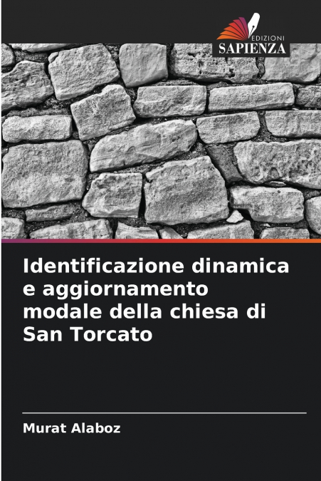 Identificazione dinamica e aggiornamento modale della chiesa di San Torcato