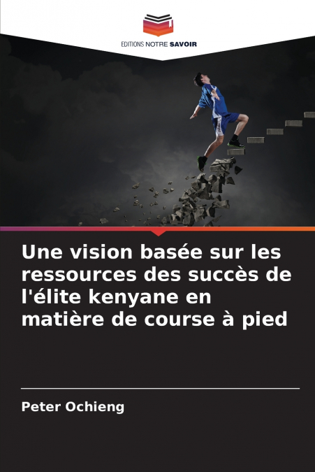 Une vision basée sur les ressources des succès de l’élite kenyane en matière de course à pied