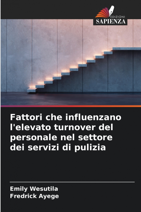 Fattori che influenzano l’elevato turnover del personale nel settore dei servizi di pulizia